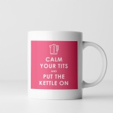 Thumbnail 7 - Funny Calm Dwon and Put the Kettle On Mug