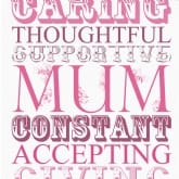 Thumbnail 7 - Words for Mum Print with Personalised Frame