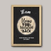 Thumbnail 4 - Personalised Love You to the Moon and Back Poster 