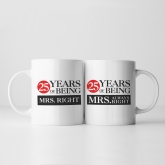 Thumbnail 4 - Set of Two 25 Years of Being Right Mr and Mrs Mugs