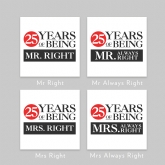 Thumbnail 5 - Set of Two 25 Years of Being Right Mr and Mrs Mugs