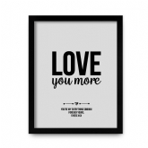Thumbnail 12 - Personalised Love You More Print