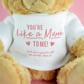 Thumbnail 2 - Like a Mum to Me Personalised Teddy Bear