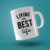 Thumbnail 1 - Living My Best Life Mug in Your Colour Choice