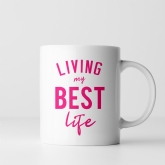 Thumbnail 2 - Living My Best Life Mug in Your Colour Choice