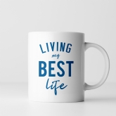 Thumbnail 5 - Living My Best Life Mug in Your Colour Choice