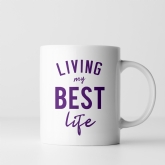 Thumbnail 6 - Living My Best Life Mug in Your Colour Choice