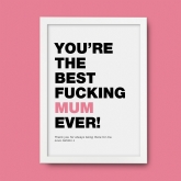 Thumbnail 9 - Swearing Best Mum Ever Personalised Print