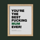Thumbnail 8 - Swearing Best Mum Ever Personalised Print