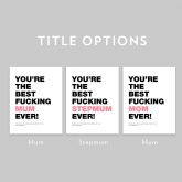Thumbnail 9 - Swearing Best Mum Ever Personalised Print