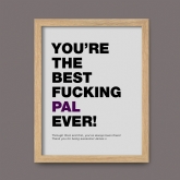 Thumbnail 3 - Personalised Best Fucking Friend Ever Print