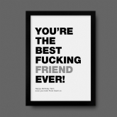Thumbnail 5 - Personalised Best Fucking Friend Ever Print