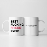 Thumbnail 6 - Personalised Best Fucking Friend Ever Mug