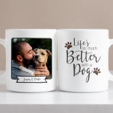 Thumbnail 1 - Personalised Lifes So Much Better With A Dog Photo Mug