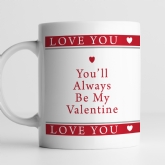 Thumbnail 3 - Personalised Always My Valentine Mug