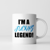Thumbnail 5 - I'm a Fucking Legend Mug