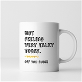 Thumbnail 5 - Not Feeling Very Talky Mug