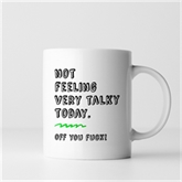 Thumbnail 6 - Not Feeling Very Talky Mug