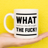 Thumbnail 1 - What The Fuck Mug