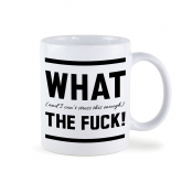 Thumbnail 12 - What The Fuck Mug