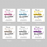 Thumbnail 2 - Personalised I'm not Retired I'm a Professional Grandma Cushion
