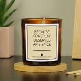 Thumbnail 1 - Because Foreplay Deserves Ambience Candle