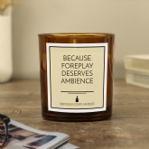 Thumbnail 3 - Because Foreplay Deserves Ambience Candle