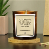Thumbnail 1 - To Someone Who Makes the World Brighter Candle