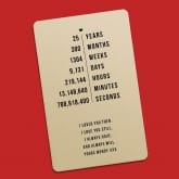 Thumbnail 6 - Personalised "Years, Months, Weeks ... Since We" Wallet/Purse Insert