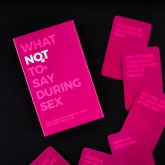 Thumbnail 1 - What Not to Say During Sex Card Pack