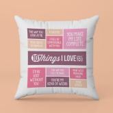 Thumbnail 10 - 10 Things I Love About You Personalised Cushion