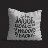 Thumbnail 6 - I Woof You To The Moon and Back Cushion