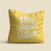 Thumbnail 6 - Stay Pawsitive Cushion