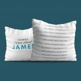 Thumbnail 4 - Personalised Things I Love About…. Cushion