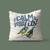 Thumbnail 1 - Calm Your Tits and Carry On Cushion 
