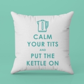 Thumbnail 1 - Funny Keep Calm and Put the Kettle On Cushion