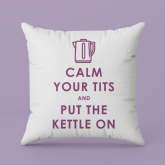 Thumbnail 5 - Funny Keep Calm and Put the Kettle On Cushion