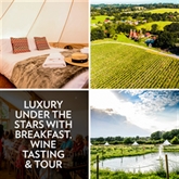 Thumbnail 1 - Luxury Under the Stars with Breakfast, Wine Tasting and Tour