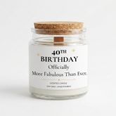 Thumbnail 3 - Funny 40th Birthday Candle - More Fabulous Than Ever