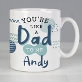 Thumbnail 3 - Personalised Like a Dad to Me Mug