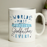 Thumbnail 3 - Personalised World's Most Amazing Godfather Mug