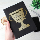 Thumbnail 1 - Personalised Worlds Best Teacher Trophy Black Hardback Notebook
