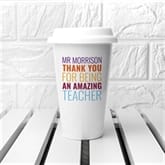 Thumbnail 2 - Personalised Teacher Travel Mug