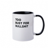 Thumbnail 1 - "Too Busy for Bullshit" Mug