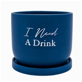 Thumbnail 1 - "I Need A Drink" Ceramic Plant Pot