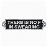 Thumbnail 1 - "There Is No F in Swearing" Metal Sign