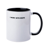 Thumbnail 1 - "I Work With Idiots" Mug