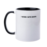 Thumbnail 2 - "I Work With Idiots" Mug