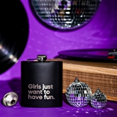Thumbnail 1 - "Girls Just Want to Have Fun" Say it with Songs Hip Flask