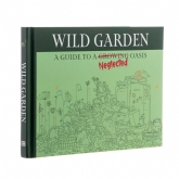 Thumbnail 1 - Wild Garden: A Guide to a Neglected Oasis Book 